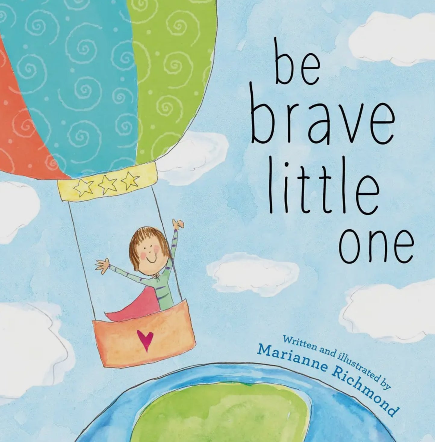 Be Brave Little One