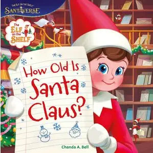 Elf on the Shelf: How Old is Santa Claus?