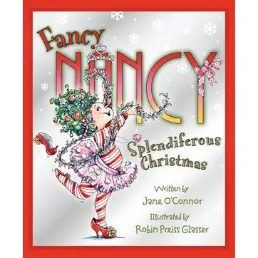 Fancy Nancy: Splendiferous Christmas