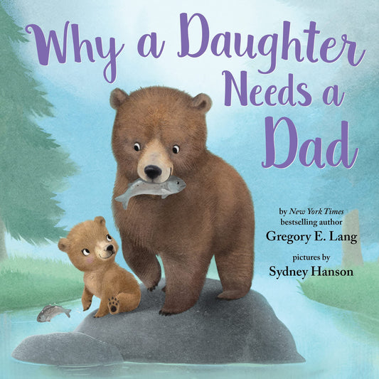 Why A Daughter Needs A Dad- HC