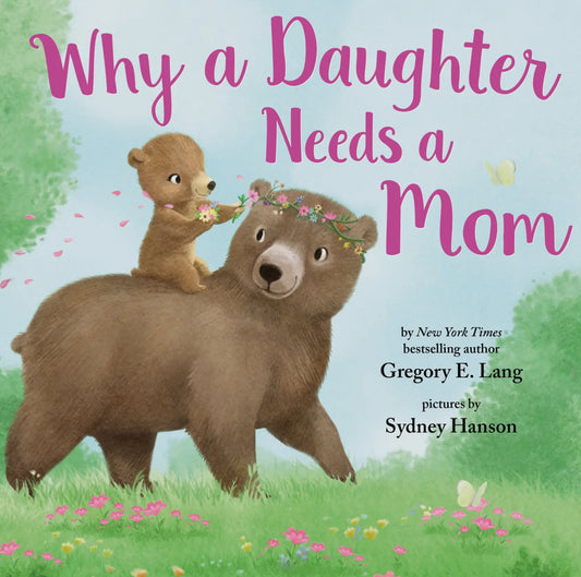 Why A Daughter Needs a Mom-HC