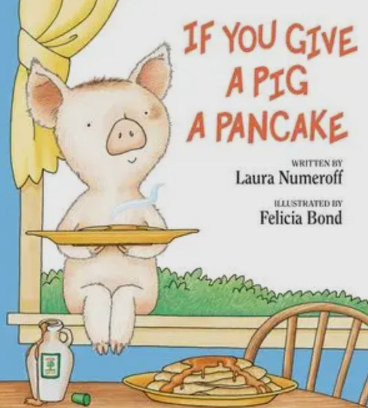 If You Give A Pig A Pancake