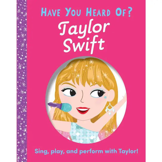 Have you Heard of Taylor Swift?